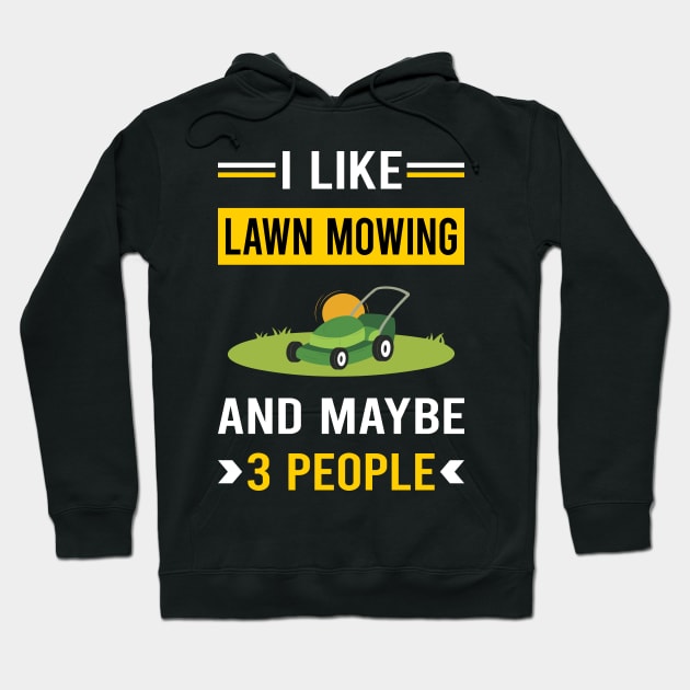 3 People Lawn Mowing Mower Lawnmower Hoodie by Good Day